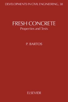 Fresh Concrete : Properties and Tests