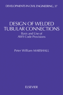 Design of Welded Tubular Connections : Basis and Use of AWS Code Provisions