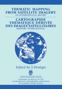 Thematic Mapping from Satellite Imagery : An International Report