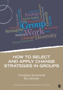 How to Select and Apply Change Strategies in Groups