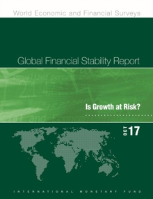 Global financial stability report : is growth at risk?