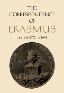 The Correspondence of Erasmus : Letters 2472 to 2634, Volume 18