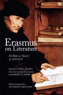 Erasmus on Literature : His Ratio or ‘System' of 1518/1519