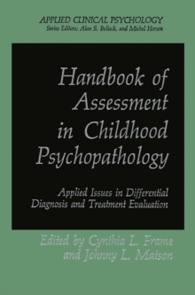 Handbook of Assessment in Childhood Psychopathology : Applied Issues in Differential Diagnosis and Treatment Evaluation