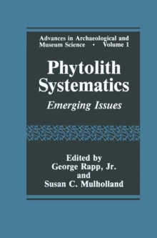 Phytolith Systematics : Emerging Issues