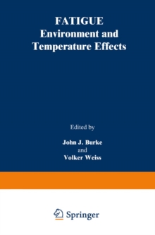 Fatigue : Environment and Temperature Effects