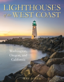 Lighthouses of the West Coast : Washington, Oregon, and California
