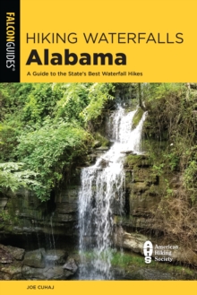 Hiking Waterfalls Alabama : A Guide to the State's Best Waterfall Hikes