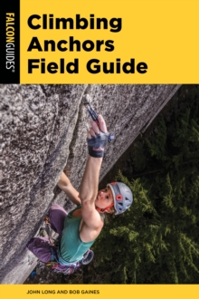 Climbing Anchors Field Guide