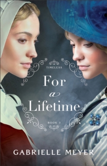For a Lifetime (Timeless Book #3)