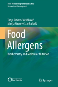 Food Allergens : Biochemistry and Molecular Nutrition