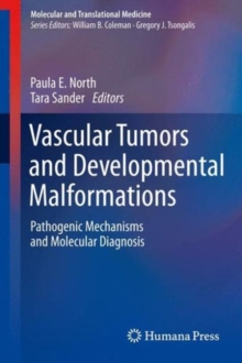 Vascular Tumors and Developmental Malformations : Pathogenic Mechanisms and Molecular Diagnosis