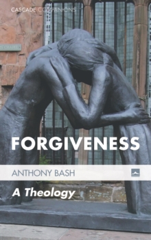 Forgiveness : A Theology