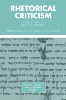 Rhetorical Criticism : Essays in honor of James Muilenburg