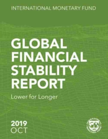 Global Financial Stability Report, October 2019 : Lower for Longer
