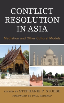 Conflict Resolution in Asia : Mediation and Other Cultural Models