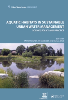 Aquatic Habitats in Sustainable Urban Water Management : Urban Water Series - UNESCO-IHP