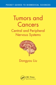 Tumors and Cancers : Central and Peripheral Nervous Systems