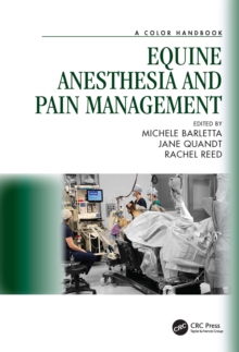 Equine Anesthesia and Pain Management : A Color Handbook