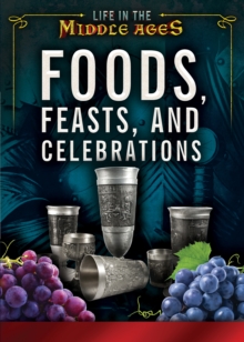 Foods, Feasts, and Celebrations