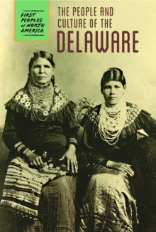 The People and Culture of the Delaware
