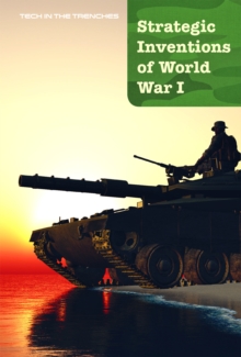 Strategic Inventions of World War I