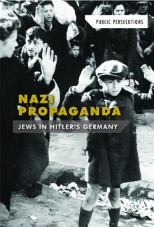 Nazi Propaganda: Jews in Hitler's Germany