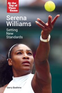 Serena Williams : Setting New Standards