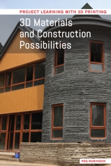 3D Materials and Construction Possibilities