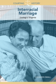Interracial Marriage : Loving v. Virginia