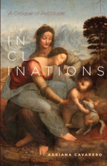 Inclinations : A Critique of Rectitude