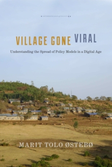 Village Gone Viral : Understanding the Spread of Policy Models in a Digital Age