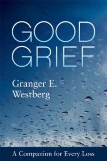 Good Grief : A Companion for Every Loss