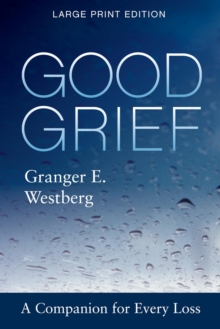 Good Grief: Large Print : Large Print
