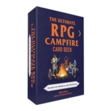 The Ultimate RPG Campfire Card Deck : 150 Cards for Sparking In-Game Conversation