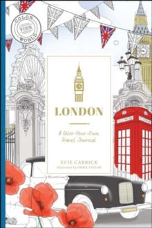 London : A Color-Your-Own Travel Journal