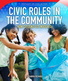 Civic Roles in the Community : How Citizens Get Involved