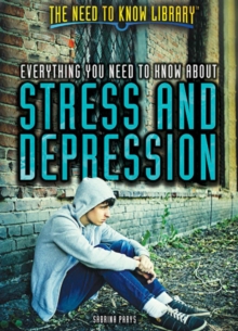 Everything You Need to Know About Stress and Depression