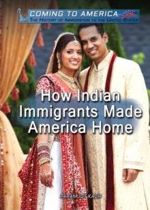 How Indian Immigrants Made America Home