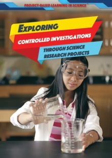 Exploring Controlled Investigations Through Science Research Projects