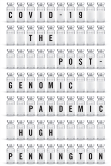 COVID-19: The Postgenomic Pandemic