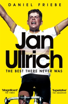 Jan Ullrich : The Best There Never Was