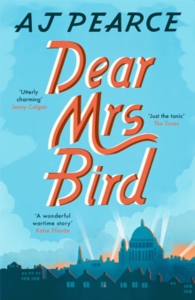 Dear Mrs Bird : The Richard & Judy Book Club Pick and Sunday Times Bestseller