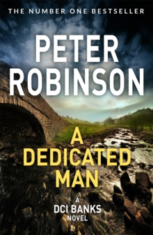 A Dedicated Man : Book 2 in the number one bestselling Inspector Banks series