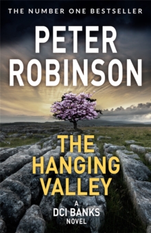 The Hanging Valley : A compulsive police suspense featuring Inspector Banks