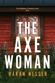 The Axe Woman : The Godfather of Swedish Crime