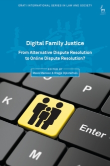 Digital Family Justice : From Alternative Dispute Resolution to Online Dispute Resolution?