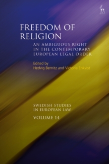 Freedom of Religion : An Ambiguous Right in the Contemporary European Legal Order