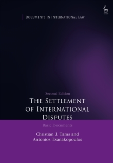 The Settlement of International Disputes : Basic Documents