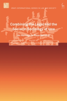 Combining the Legal and the Social in Sociology of Law : An Homage to Reza Banakar